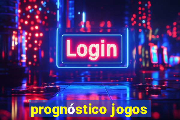 prognóstico jogos