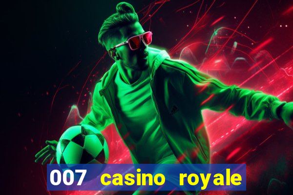 007 casino royale abertura mensagem de vida