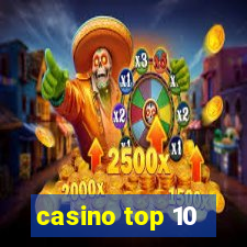 casino top 10