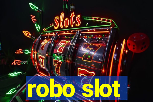 robo slot