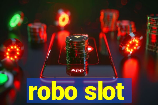 robo slot