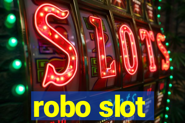 robo slot