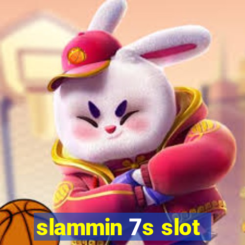 slammin 7s slot