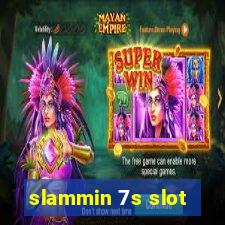 slammin 7s slot