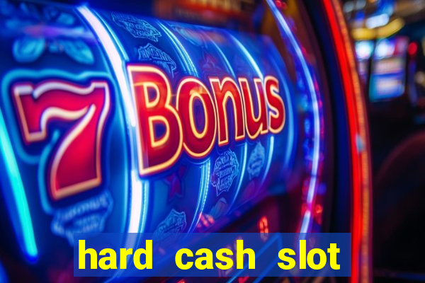 hard cash slot free play