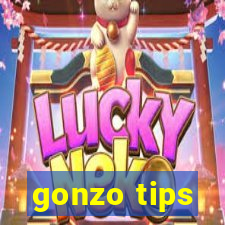 gonzo tips