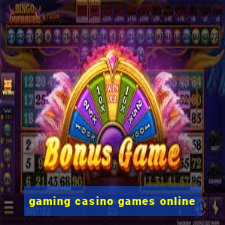 gaming casino games online