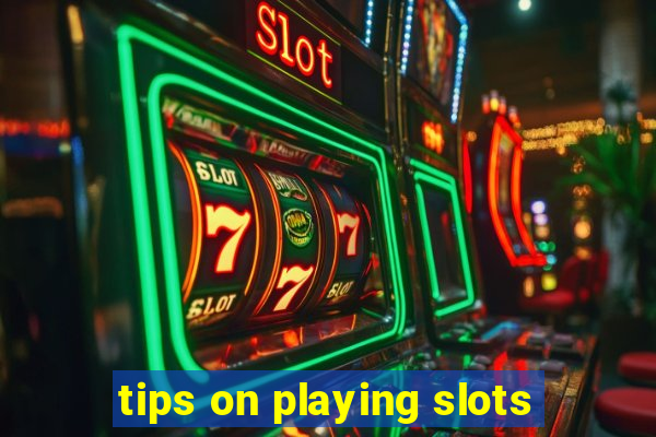 tips on playing slots