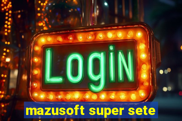 mazusoft super sete