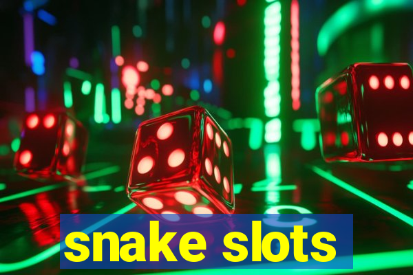 snake slots