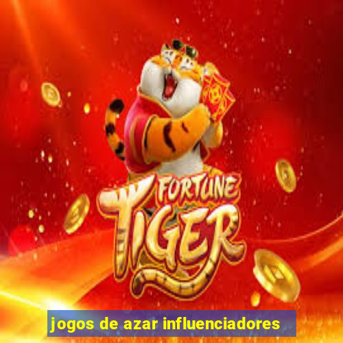 jogos de azar influenciadores