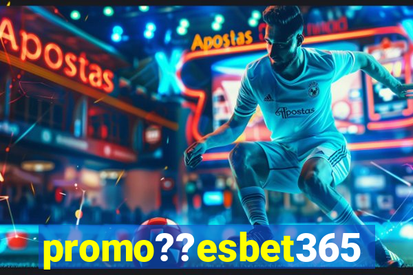 promo??esbet365