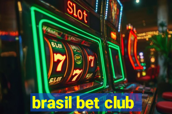 brasil bet club