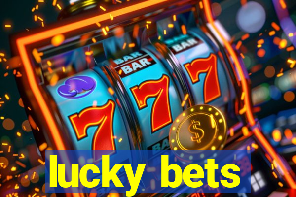 lucky bets