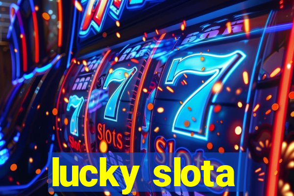 lucky slota