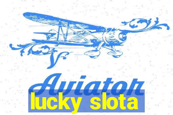 lucky slota