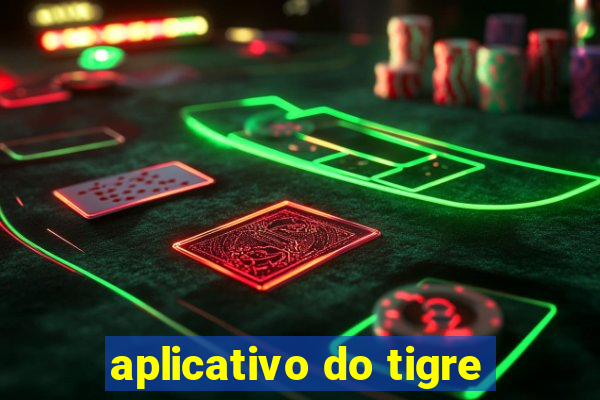 aplicativo do tigre