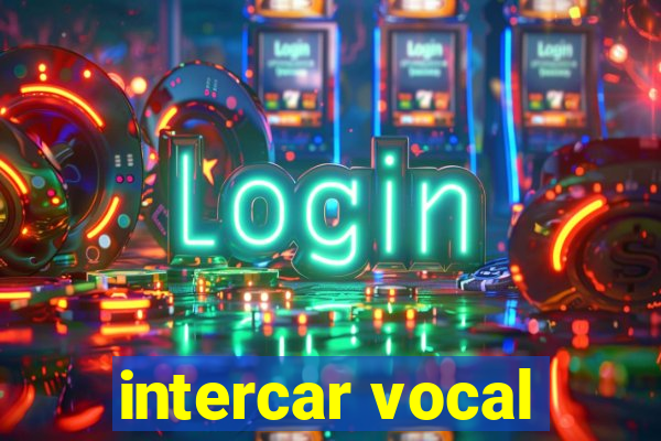 intercar vocal