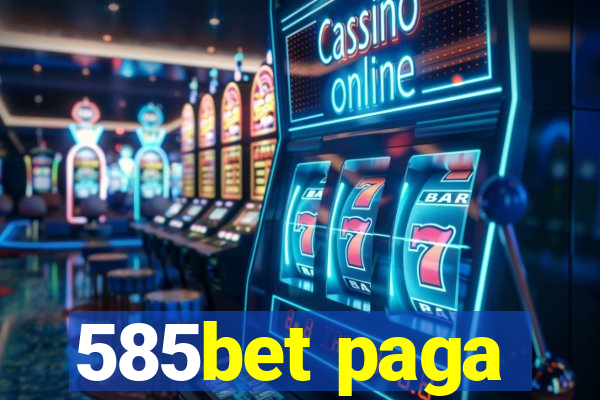 585bet paga