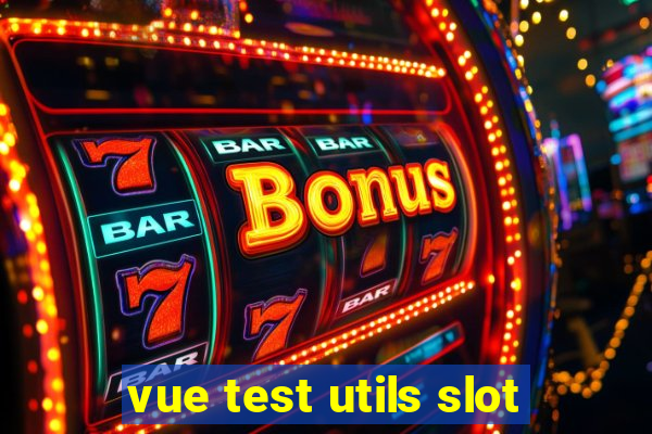 vue test utils slot