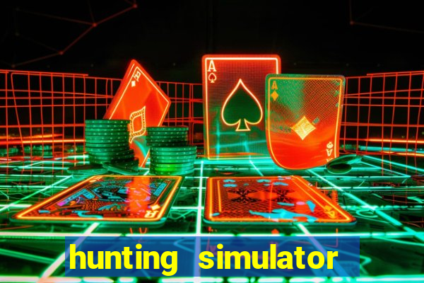 hunting simulator 4x4 dinheiro infinito download