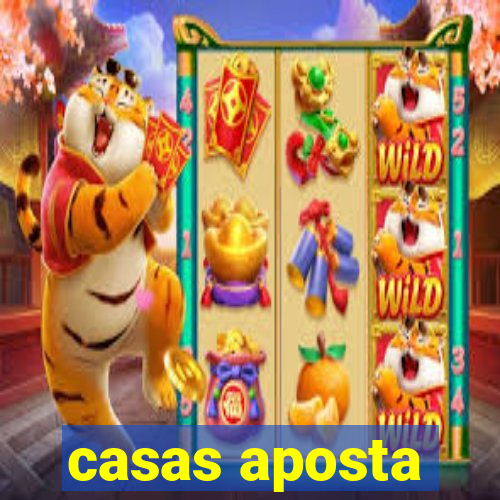 casas aposta