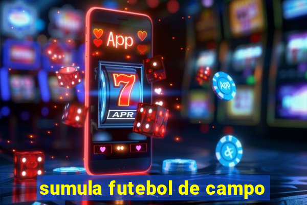 sumula futebol de campo