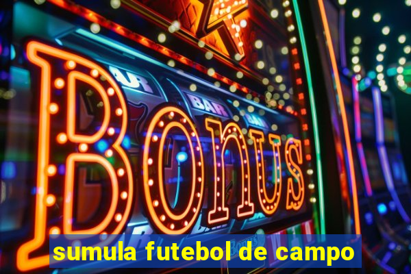 sumula futebol de campo