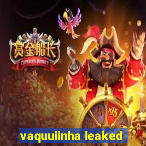 vaquuiinha leaked