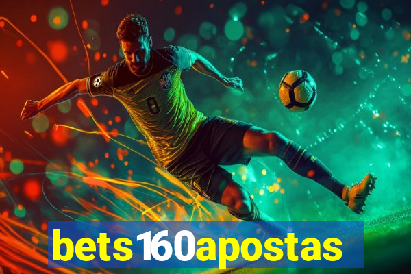 bets160apostas