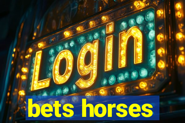 bets horses