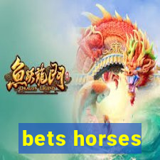 bets horses