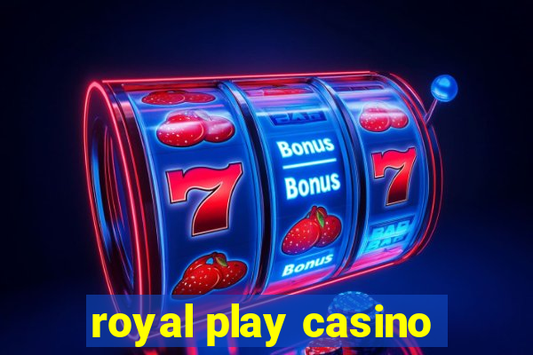 royal play casino