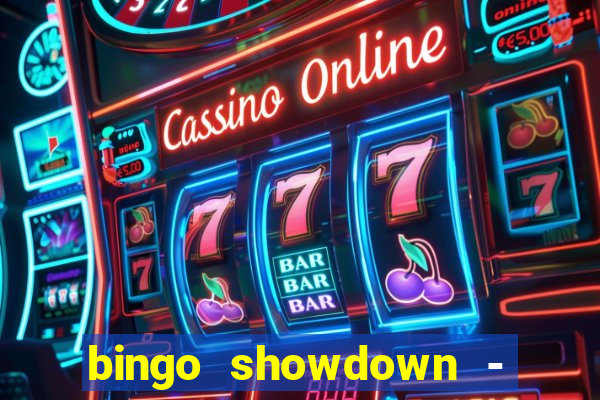 bingo showdown - bingo ao vivo