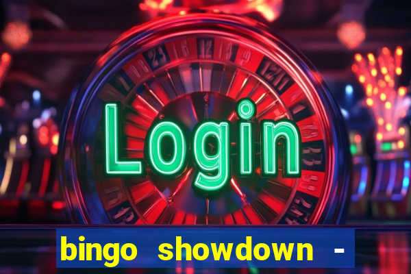 bingo showdown - bingo ao vivo