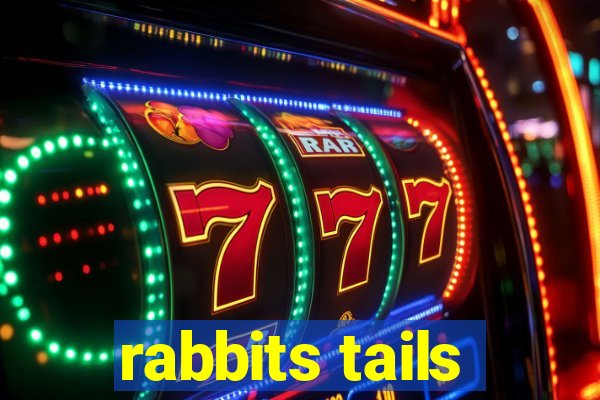 rabbits tails