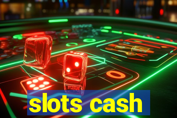 slots cash