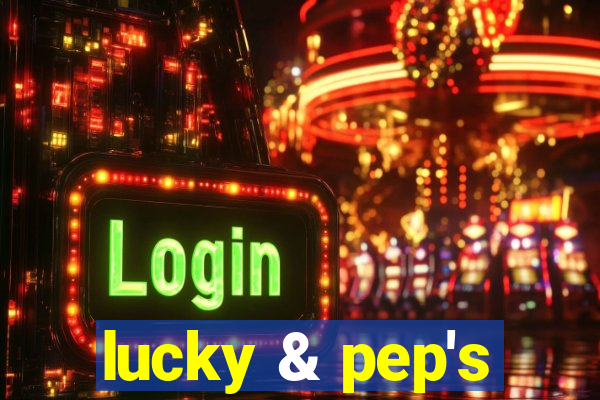 lucky & pep's