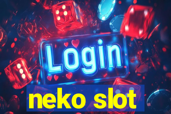 neko slot