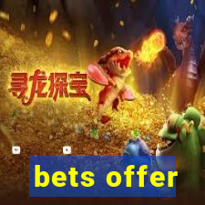 bets offer