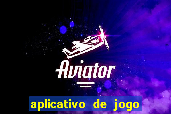 aplicativo de jogo do tigrinho