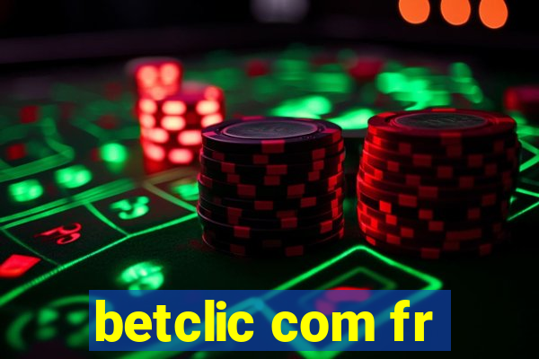 betclic com fr