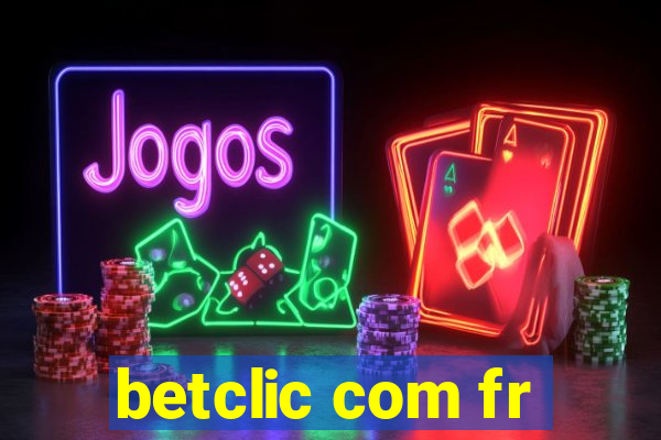 betclic com fr