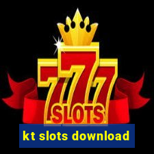 kt slots download