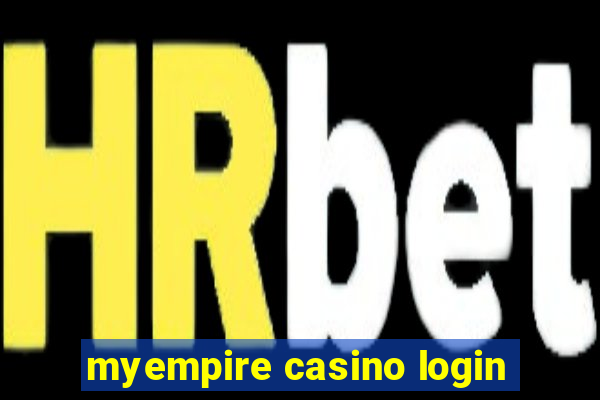 myempire casino login