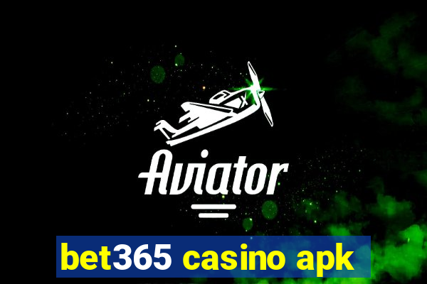 bet365 casino apk