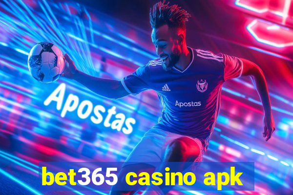 bet365 casino apk