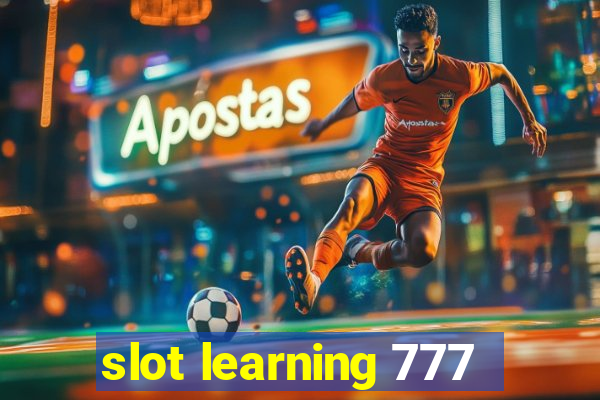 slot learning 777