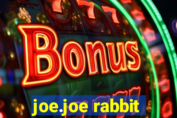 joe.joe rabbit