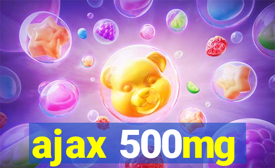 ajax 500mg